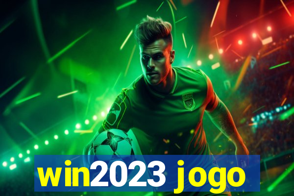 win2023 jogo